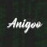 Anigoo